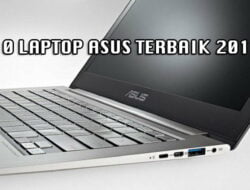 10 Laptop ASUS Terbaik Berbasis Prosesor Intel 2017