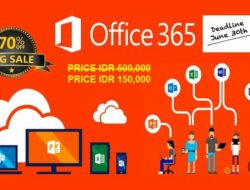 Penawaran Lisensi Microsoft Office 365 2016 Original Lifetime Hanya 150 Ribu Saja