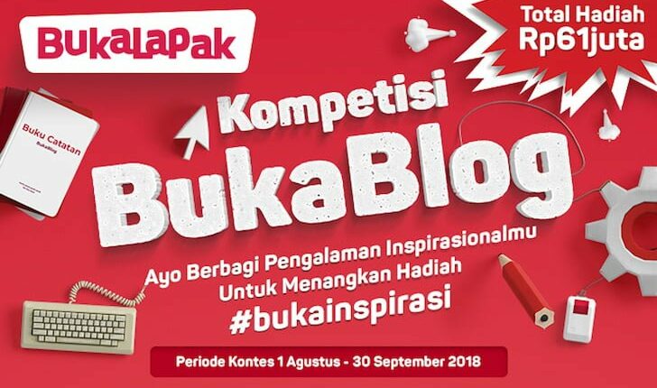 Kompetisi BukaBlog BukaLapak BukaInspirasi Berhadiah 61 Juta Rupiah