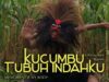 Kucumbu Tubuh Indahku