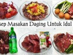 9 Resep Masakan Daging untuk Idul Adha yang Enak Empuk dan Gurih