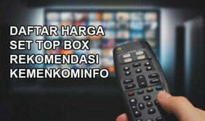 Daftar Harga Set Top Box STB TV Digital Rekomendasi Kemenkominfo