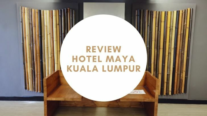Review Hotel Maya Kuala Lumpur