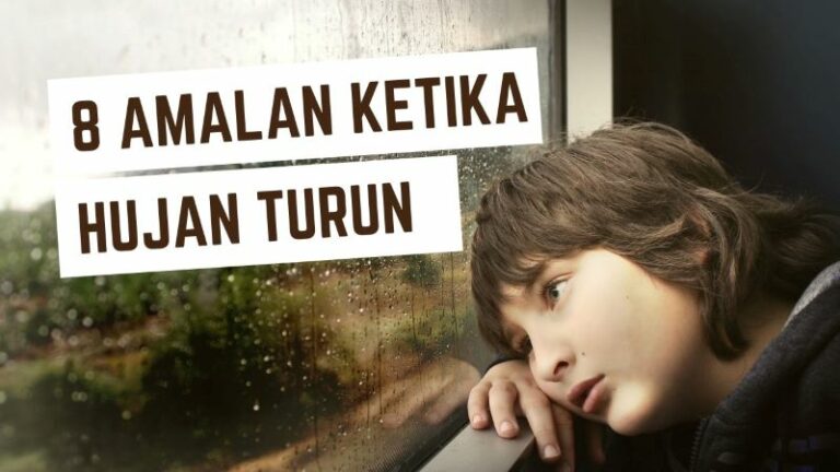 8 Amalan Ketika Hujan Turun, Salah Satu yang Utama adalah Bersyukur dan Berdoa
