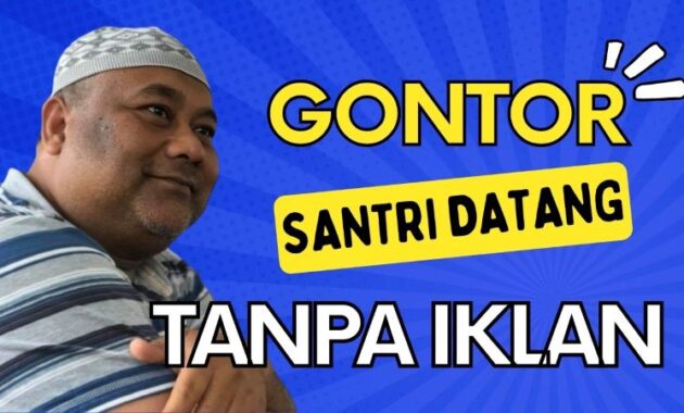 Gontor: Santri Datang Tanpa Iklan