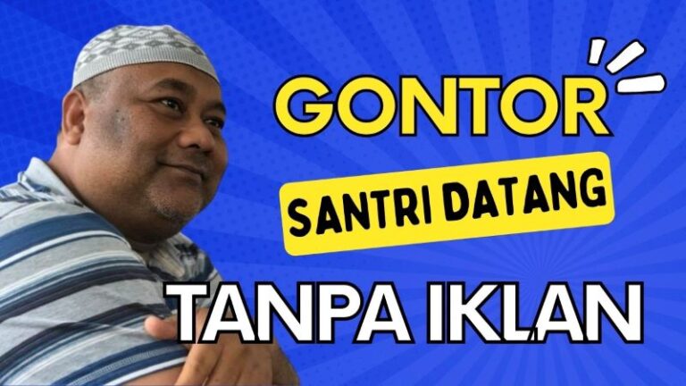 Gontor: Santri Datang Tanpa Iklan