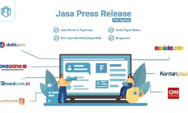 Jasa Press Release Media Nasional Gunakan Layanan dari Feri Agency