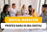 Digital Marketer, Profesi Baru yang Banyak Dibutuhkan di Era Digital