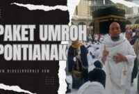 Harga Terbaru Paket Umroh Pontianak 2024, Mulai dari 30 Juta All In