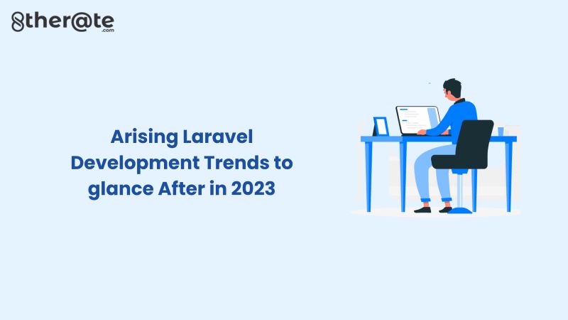 Laravel Development Trends