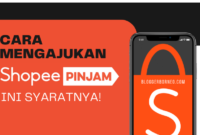 Cara Mengajukan SPinjam Shopee, Mudah dan Cepat!