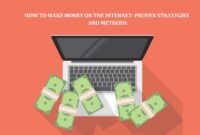 7 Ways Make Money on the Internet: Proven Strategies and Methods