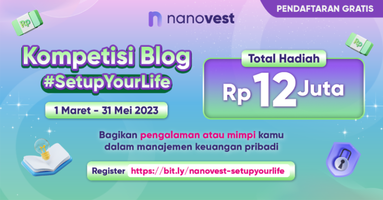 Nanovest Kembali Selenggarakan Lomba Blog #SetupYourLife 2023 Berhadiah Total 12 Juta Rupiah