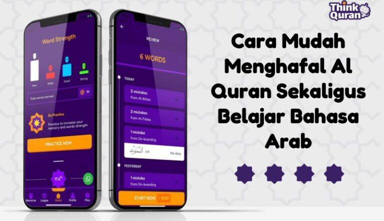 Cara Mudah Menghafal Al Quran Sekaligus Belajar Bahasa Arab Menggunakan Aplikasi