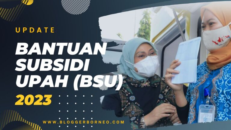 Update Pencairan Bantuan Subsidi Upah (BSU) 2023 Beserta Cara Mendapatkannya