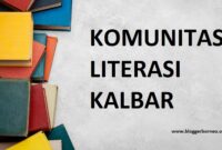 Komunitas Literasi Kalbar: Membangun Budaya Membaca dan Menulis Masyarakat Kalimantan Barat