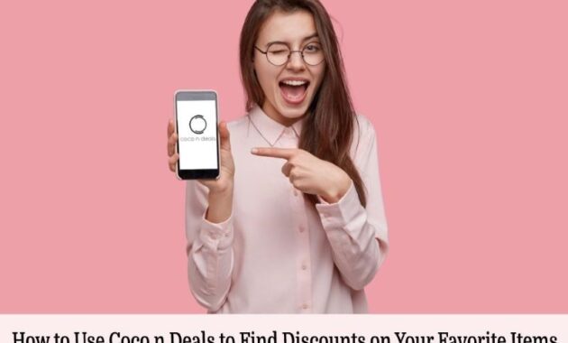 How to Use Coco n Deals to Find Discounts on Your Favorite Items