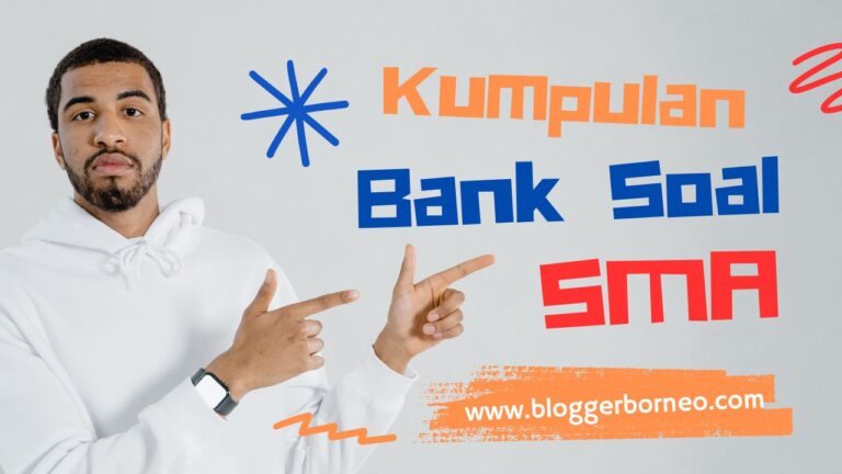 Kumpulan Bank Soal SMA Terbaru Tahun 2023 Kurikulum 2013