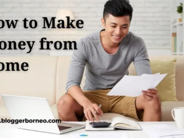 How to Make Money From Home, A Comprehensive Guide to Boost Your Income