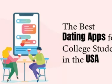 The Best Dating Apps for College Students in the USA