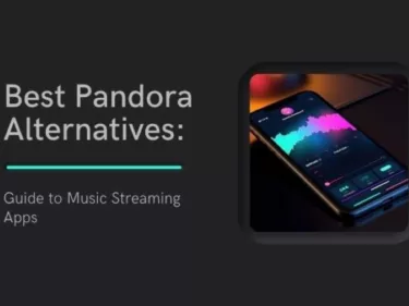 Best Pandora Alternatives: Guide to Music Streaming Apps