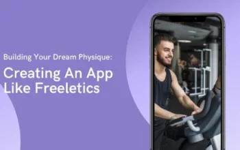 Building Your Dream Physique: Creating an app like Freeletics