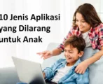 Aplikasi Dilarang untuk Anak