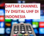 Daftar Channel TV Digital