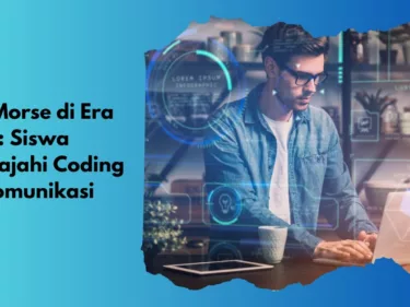 Kode Morse di Era Digital: Siswa Menjelajahi Coding dan Komunikasi