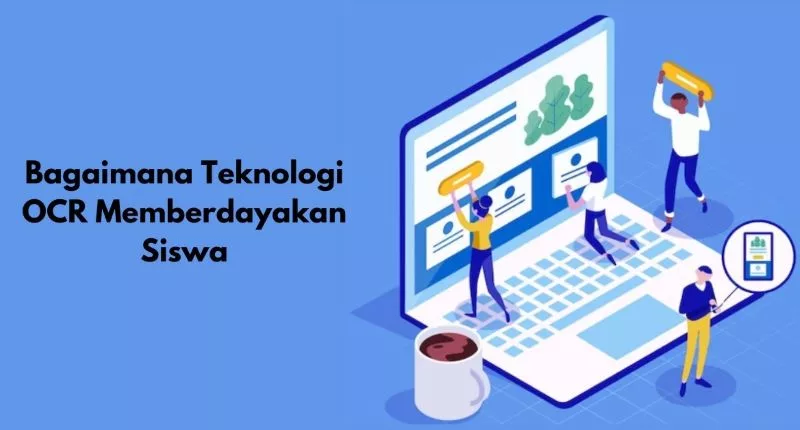 Teknologi OCR Memberdayakan Siswa