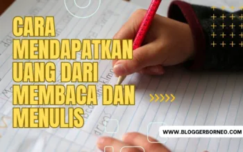 Cara Mendapatkan Uang dari Membaca dan Menulis