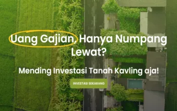 Tanah Kavling Pontianak, Pilihan Utama Investasi Masa Depan Anda
