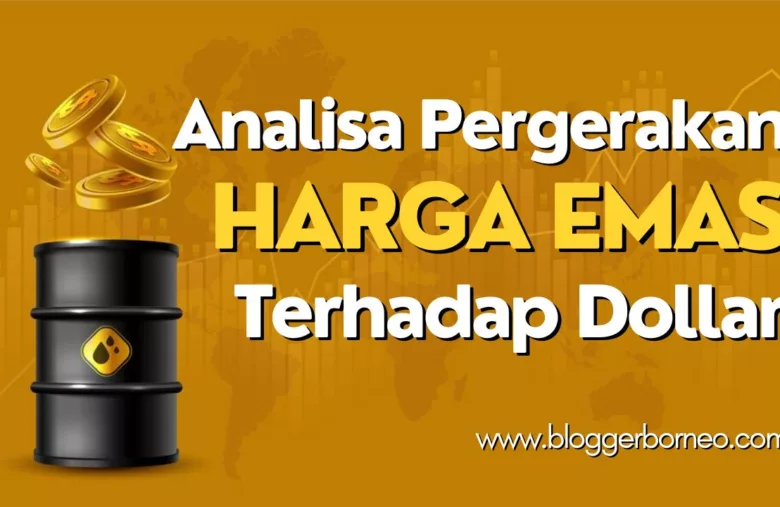 Analisa Pergerakan Harga Emas Terhadap Dollar Dalam Minggu Ini