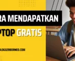 Cara Mendapatkan Laptop Gratis