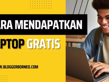 Cara Mendapatkan Laptop Gratis Tahun 2024, Pahami Mekanismenya