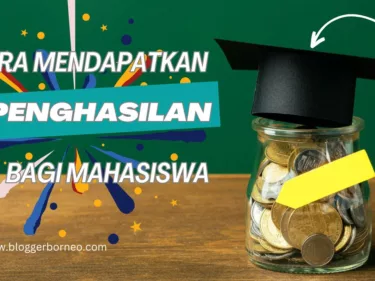 8 Cara Mendapatkan Penghasilan Bagi Mahasiswa Semester Akhir