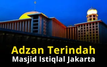Mengapa Adzan Harus Dikumandangkan Secara Keras?
