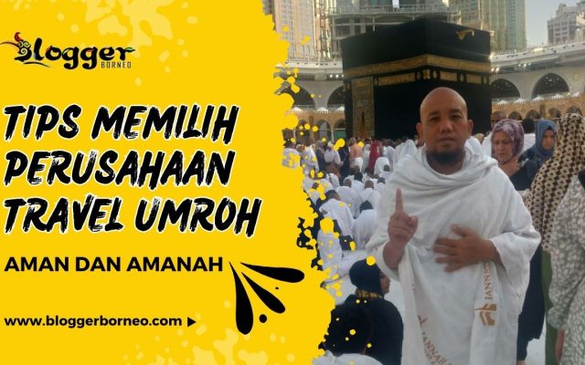 Tips Memilih Perusahaan Travel Umrah