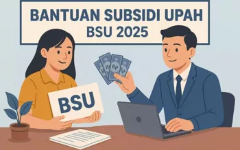 Cara Mendaftarkan Diri Menjadi Calon Penerima Bantuan Subsidi Upah (BSU)