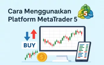 Belajar Cara Menggunakan Platform MetaTrader 5 (MT5)