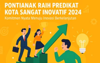 Pontianak Raih Predikat Kota Sangat Inovatif 2024, Komitmen Nyata Menuju Inovasi Berkelanjutan