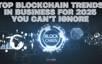 Top Blockchain Trends in Business for 2025 You Can’t Ignore