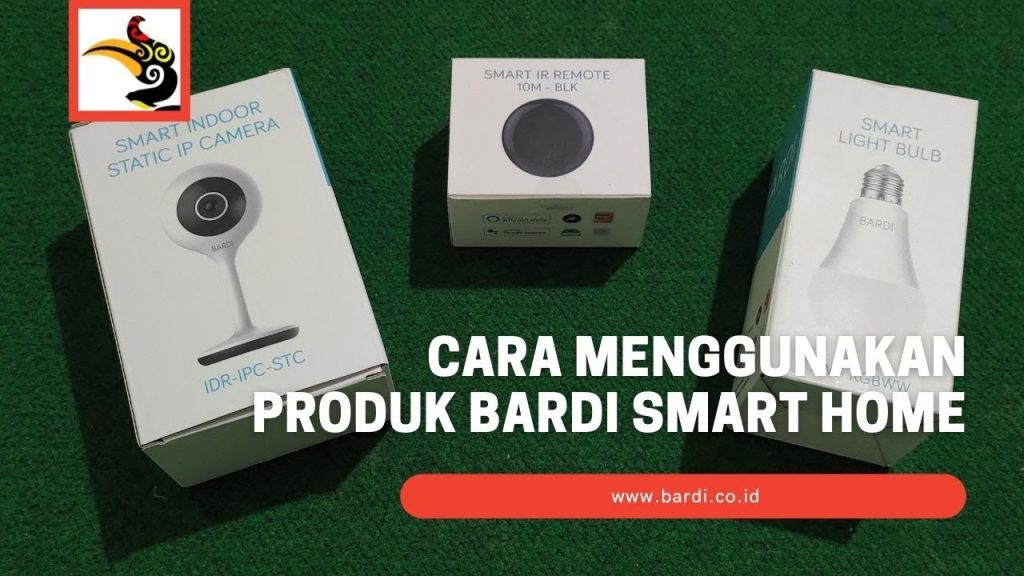 Cara Menggunakan Produk Bardi Smarthome