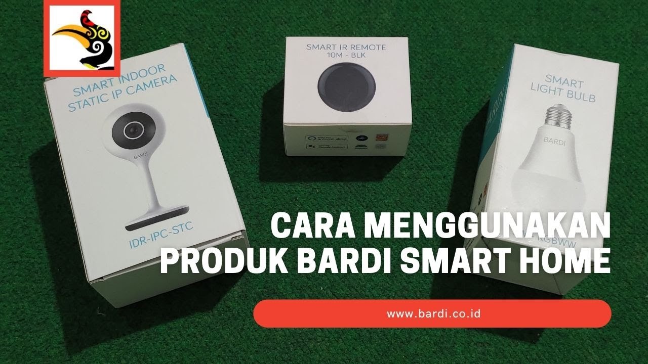 Cara Menggunakan Produk Bardi Smarthome