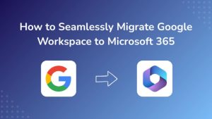 Migrate Google Workspace to Microsoft 365