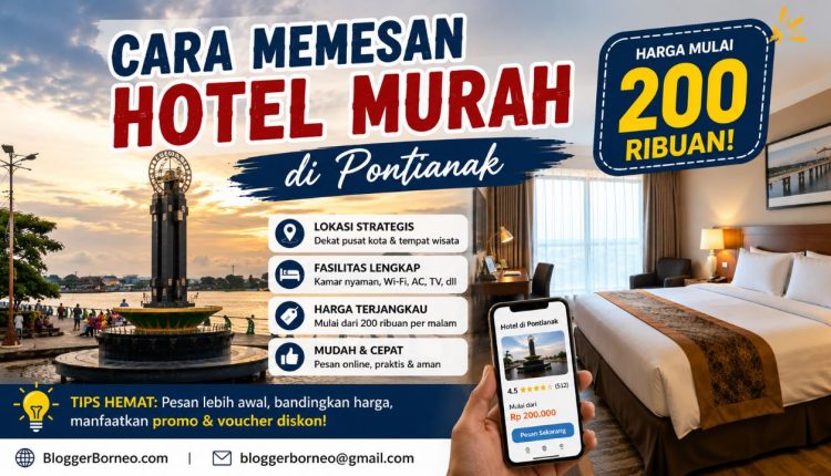 Cara Memesan Hotel Murah di Pontianak