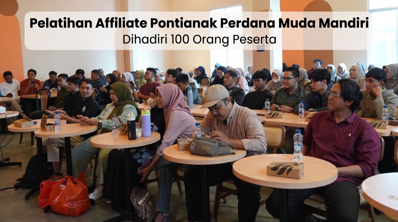 Pelatihan Affiliate Pontianak Perdana Muda Mandiri